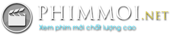 Phim Mới | Xemphimmoi.xyz - Xem Phim Online | Phim Chiếu Rạp | Phim Mới 2024